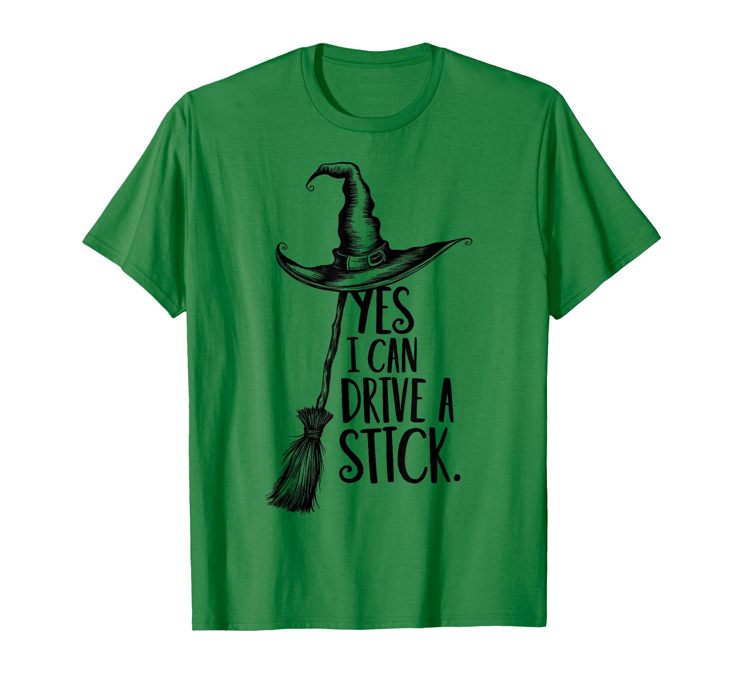 Yes I Can Drive A Stick Funny Halloween Spooky Witch T-Shirt