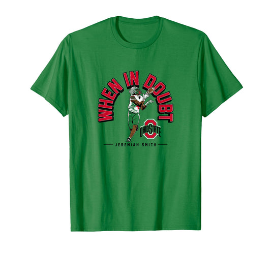 Jeremiah Smith - When in Doubt - Ohio State Football T-Shirt