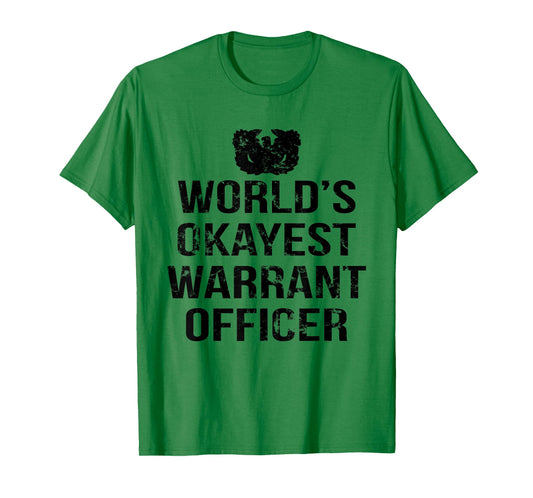 Worlds Okayest Warrant Officer T-Shirt