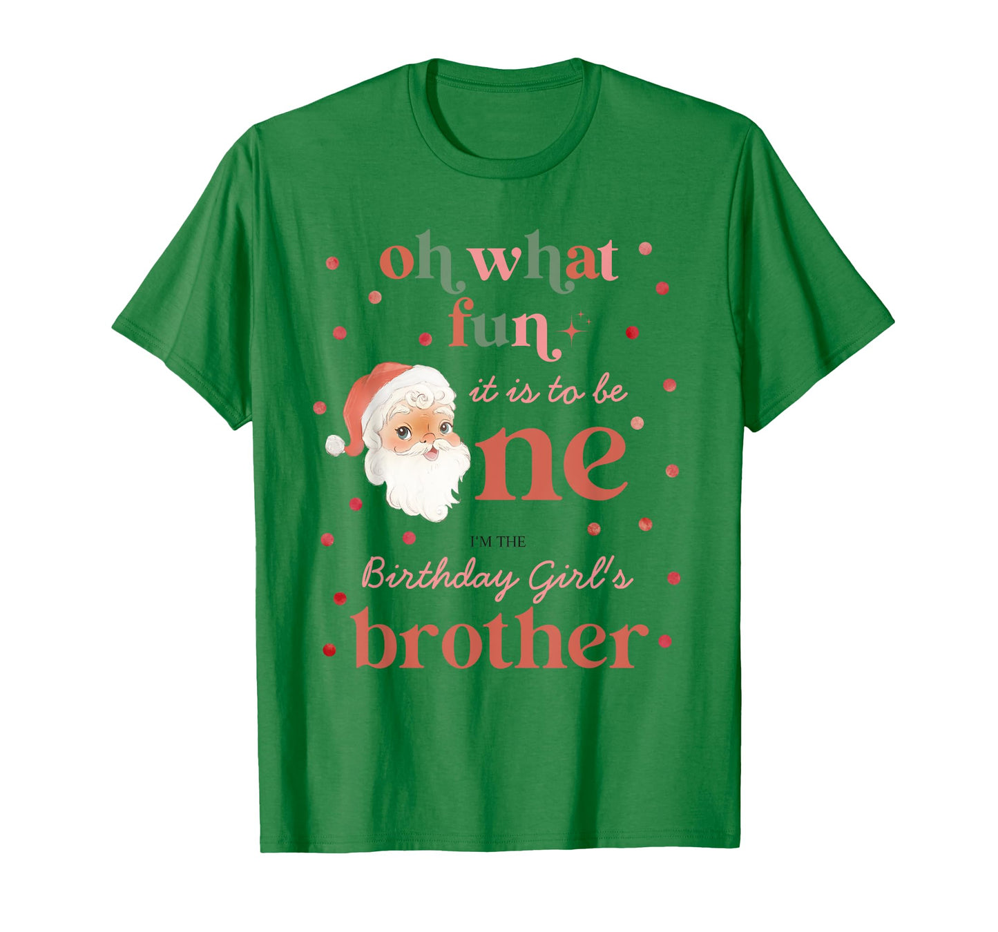Oh What Fun It Is To Be One Birthday Brother Santa Christmas T-Shirt