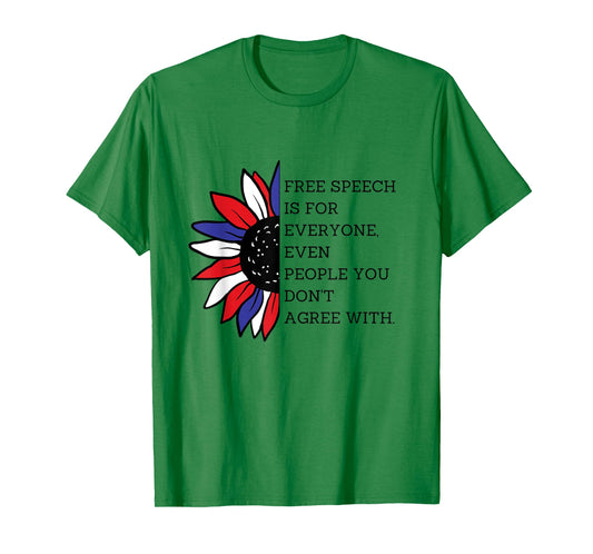 Free Speech Is For Everyone First Amendment T-Shirt