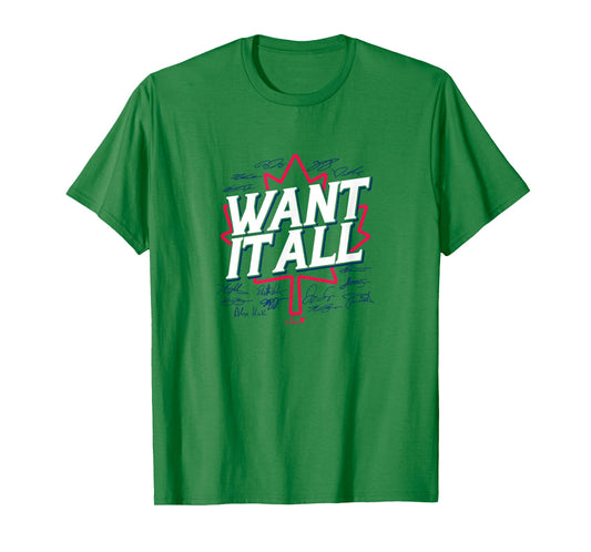 Want It All - Toronto Baseball T-Shirt