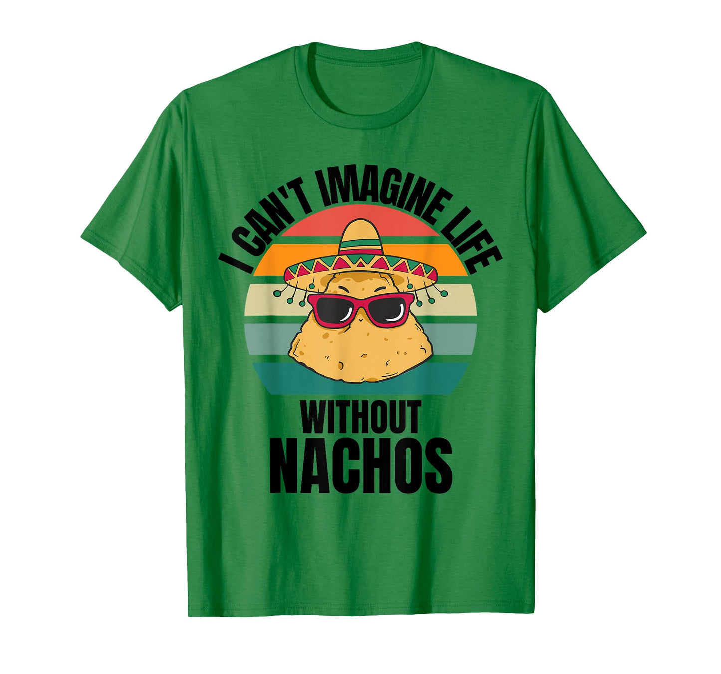 Retro Cute Nachos I Can't Imagine Life Without Nachos T-Shirt