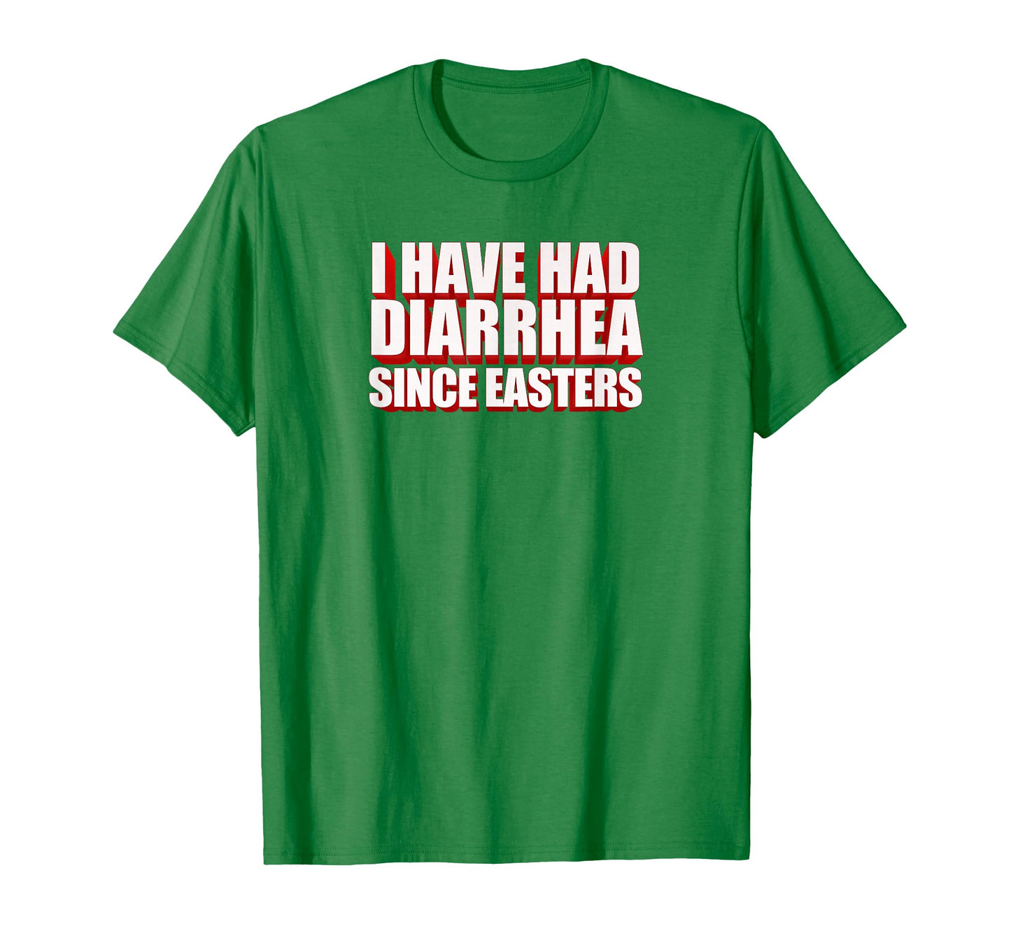 I Have Had Diarrhea Since Easters - Nacho Lovers Movie Shirt T-Shirt