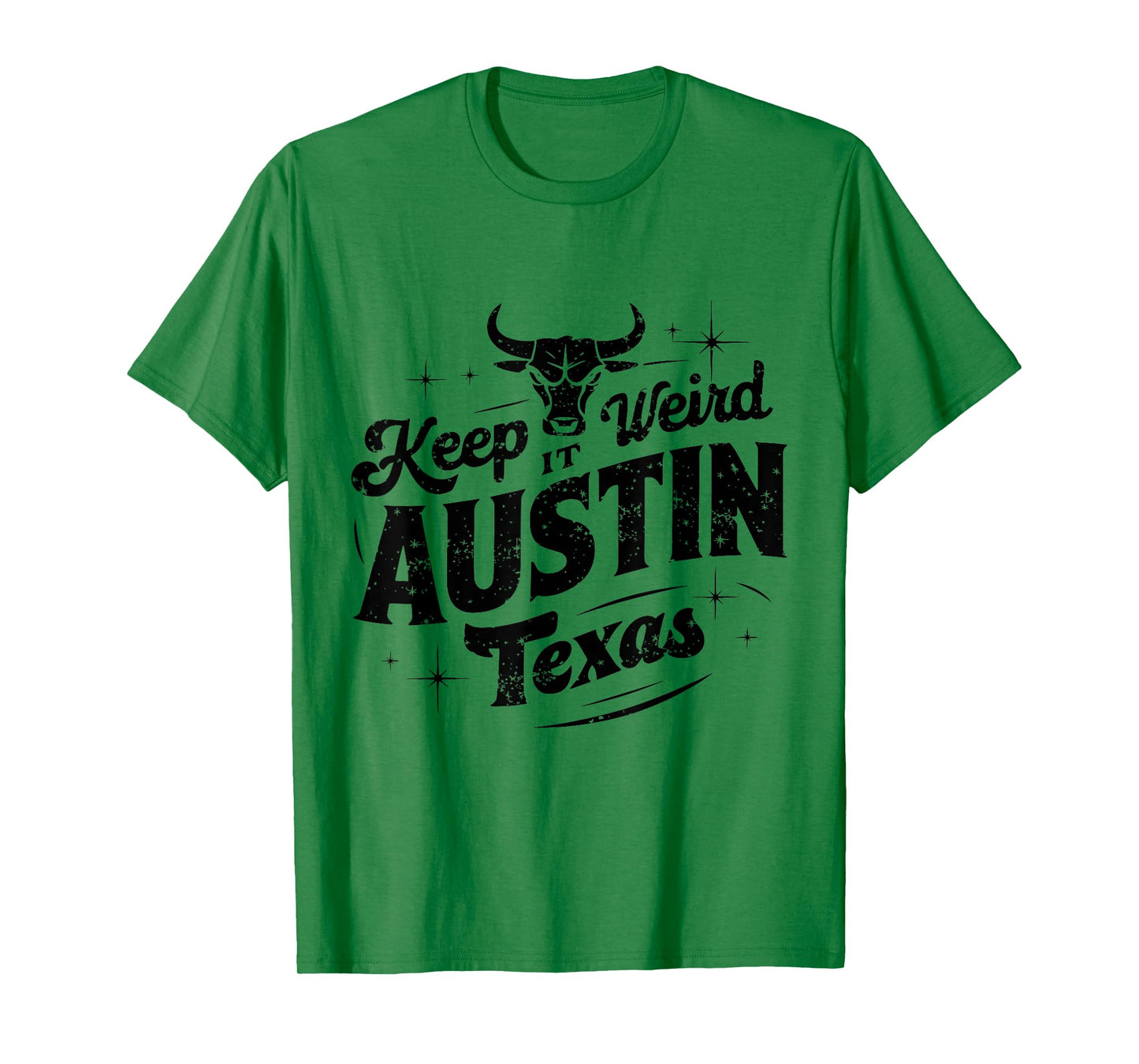 Keep Austin Texas Weird for Austinite T-Shirt