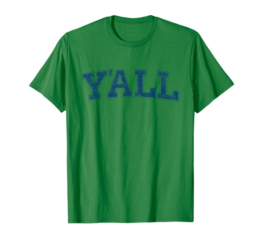 Y'ALL YALL VARSITY UNIVERSITY COLLEGIATE STYLE T-Shirt