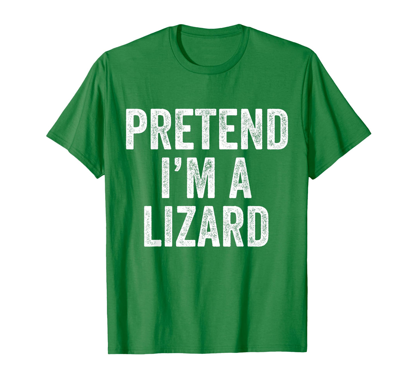 Pretend I'm a Lizard Funny Saying Costume Gift Men Women T-Shirt