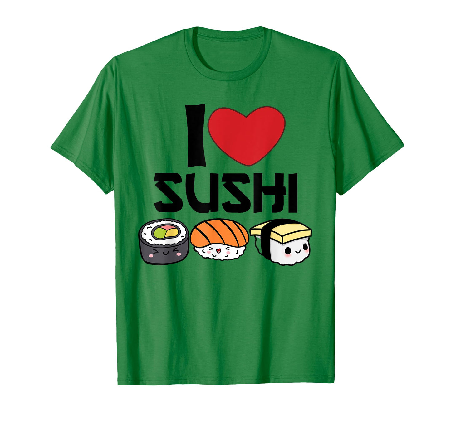 I Love Sushi T-Shirt Kawaii Japanese Food Gifts Idea T-Shirt
