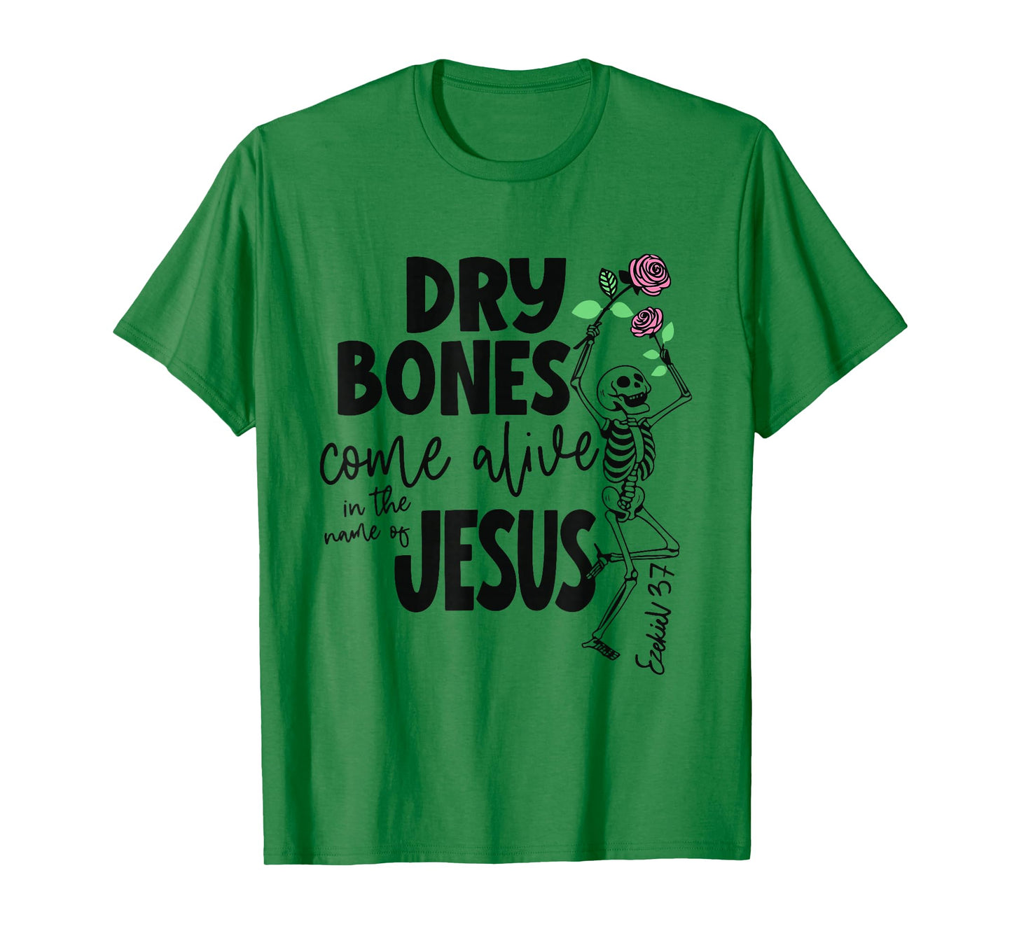 Funny Dry Bones Come Alive Ezekiel 37:5 Ballet Skeleton T-Shirt