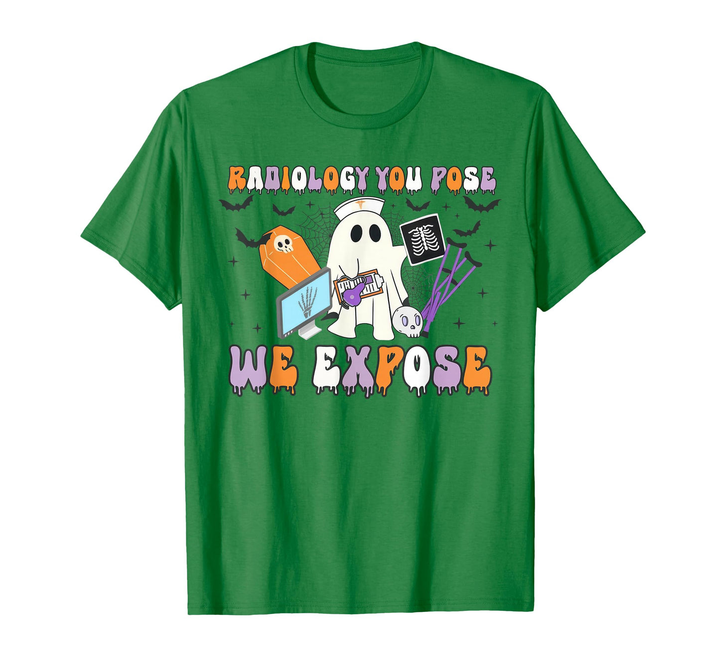Radiology You Pose We Expose Halloween Ghost Rad Tech X-ray T-Shirt