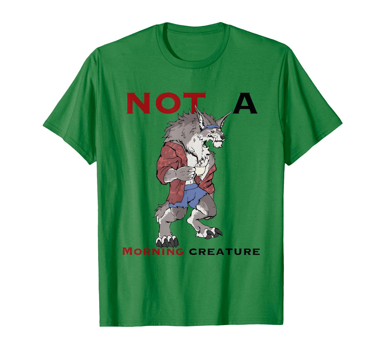 Wolf Not A Morning Creature T-Shirt
