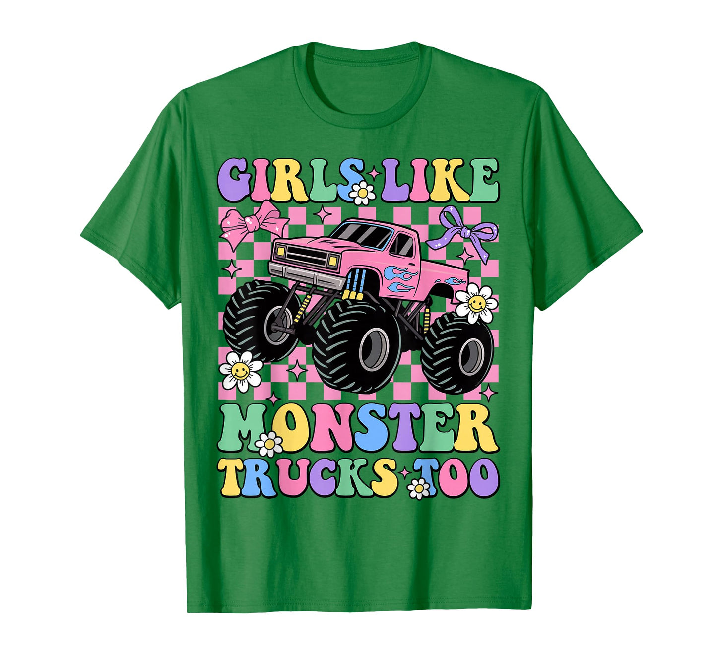 Girls Like Monster Trucks Too Groovy Monster Truck Girls T-Shirt