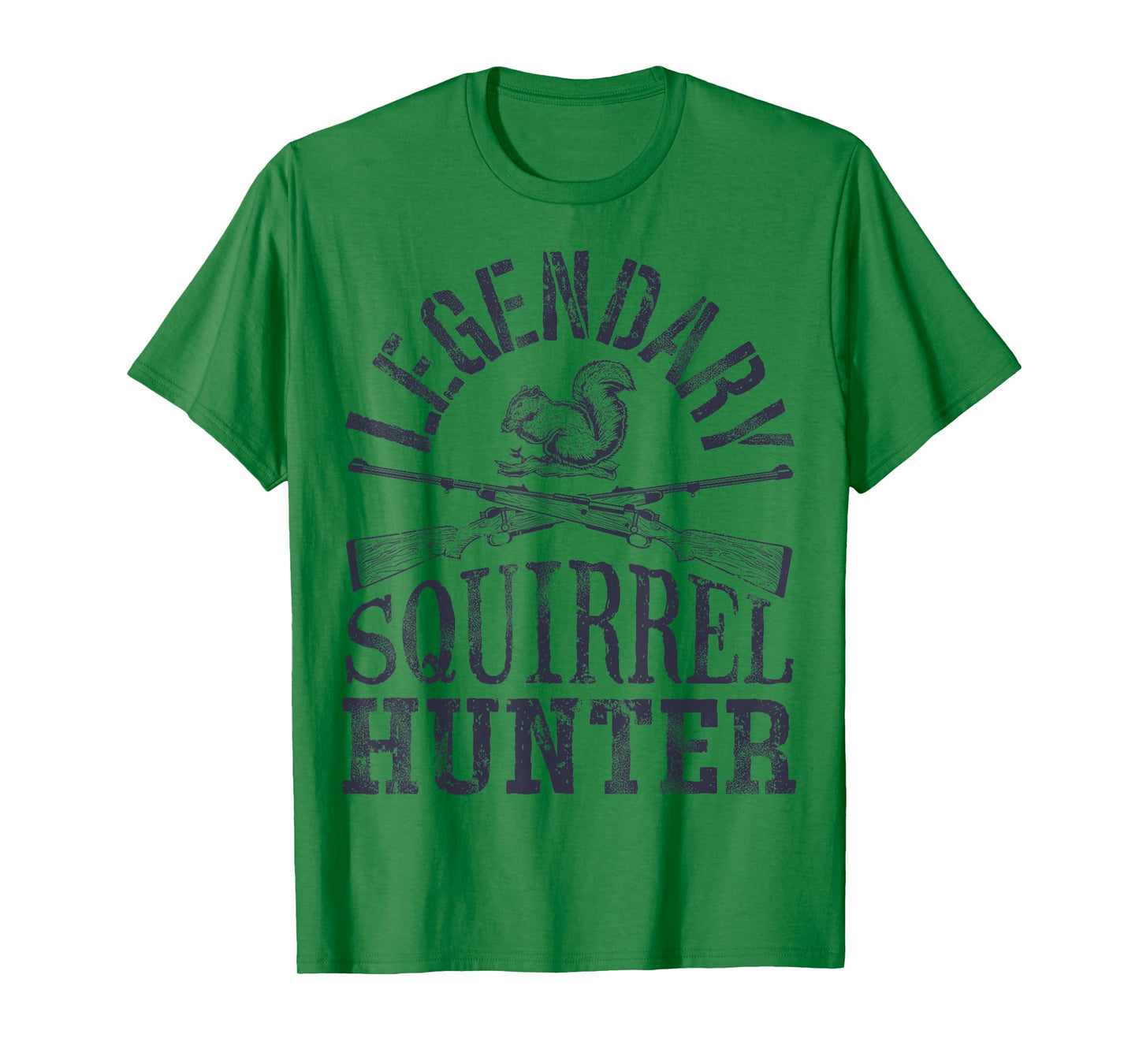 Legendary Squirrel Hunter T shirt Hunting Funny Vintage Gift T-Shirt