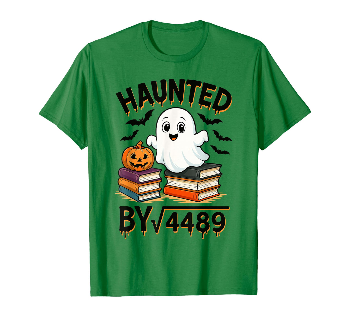 Haunted by Square Root 4489 67 Funny Ghost Pumpkin Halloween T-Shirt