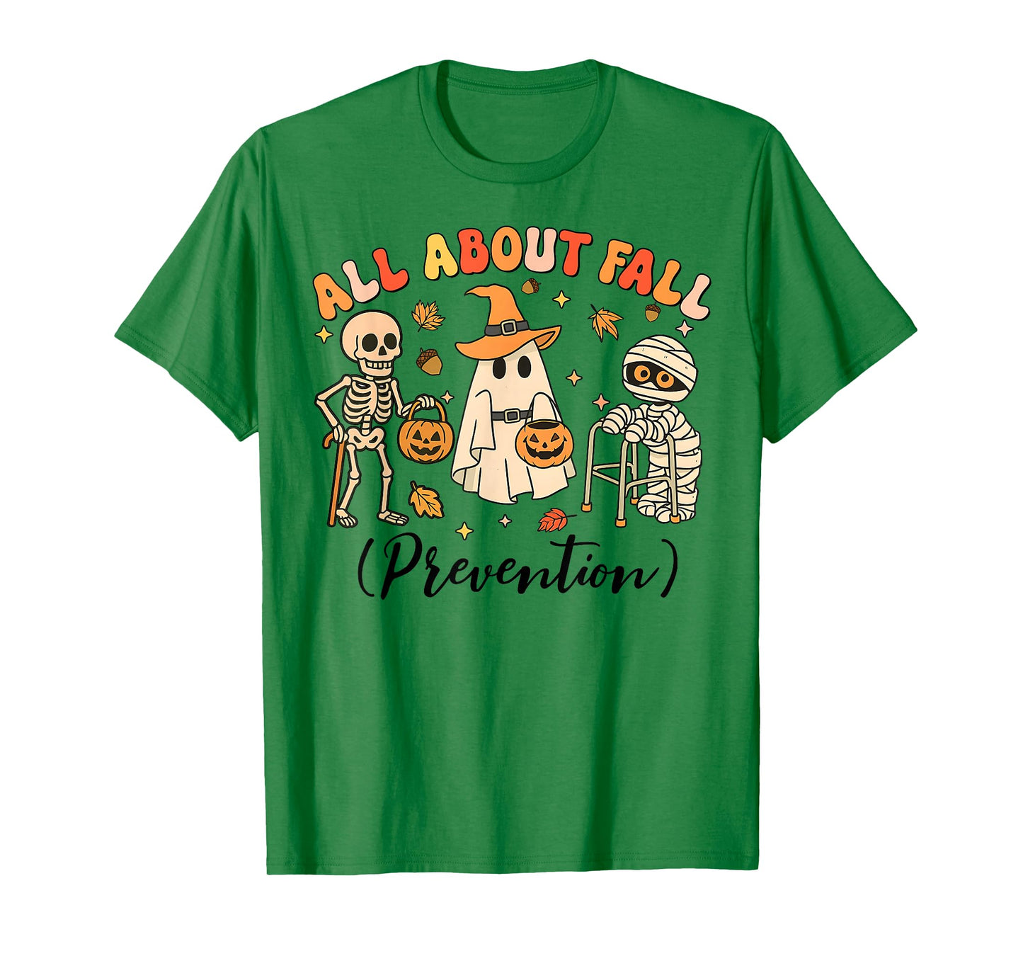 Ghost All About Fall Prevention Fall Physical Therapy PT OT T-Shirt