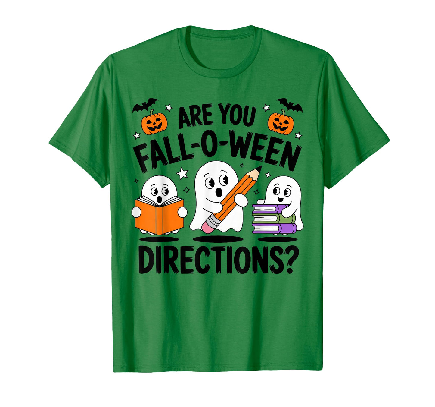 are You Fall O Ween Directions Halloween Teacher Ghosts T-Shirt