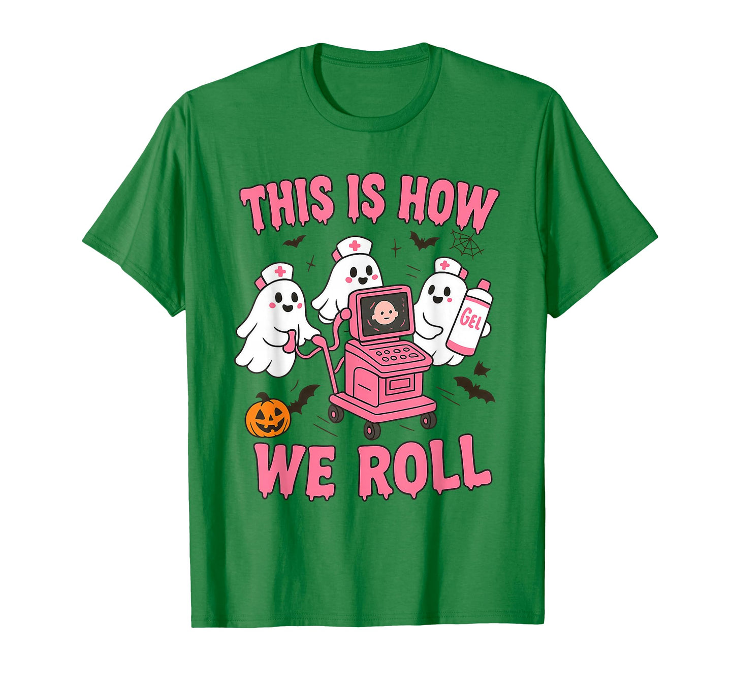This is How We Roll, Halloween Sonographer, Ultrasound Tech T-Shirt