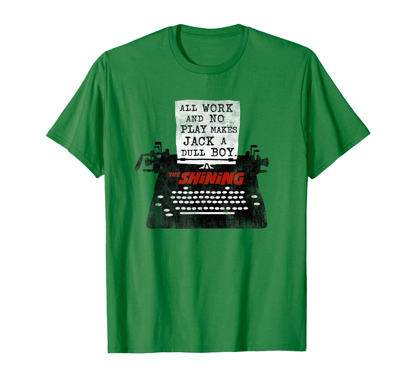 The Shining All Work No Play T-Shirt