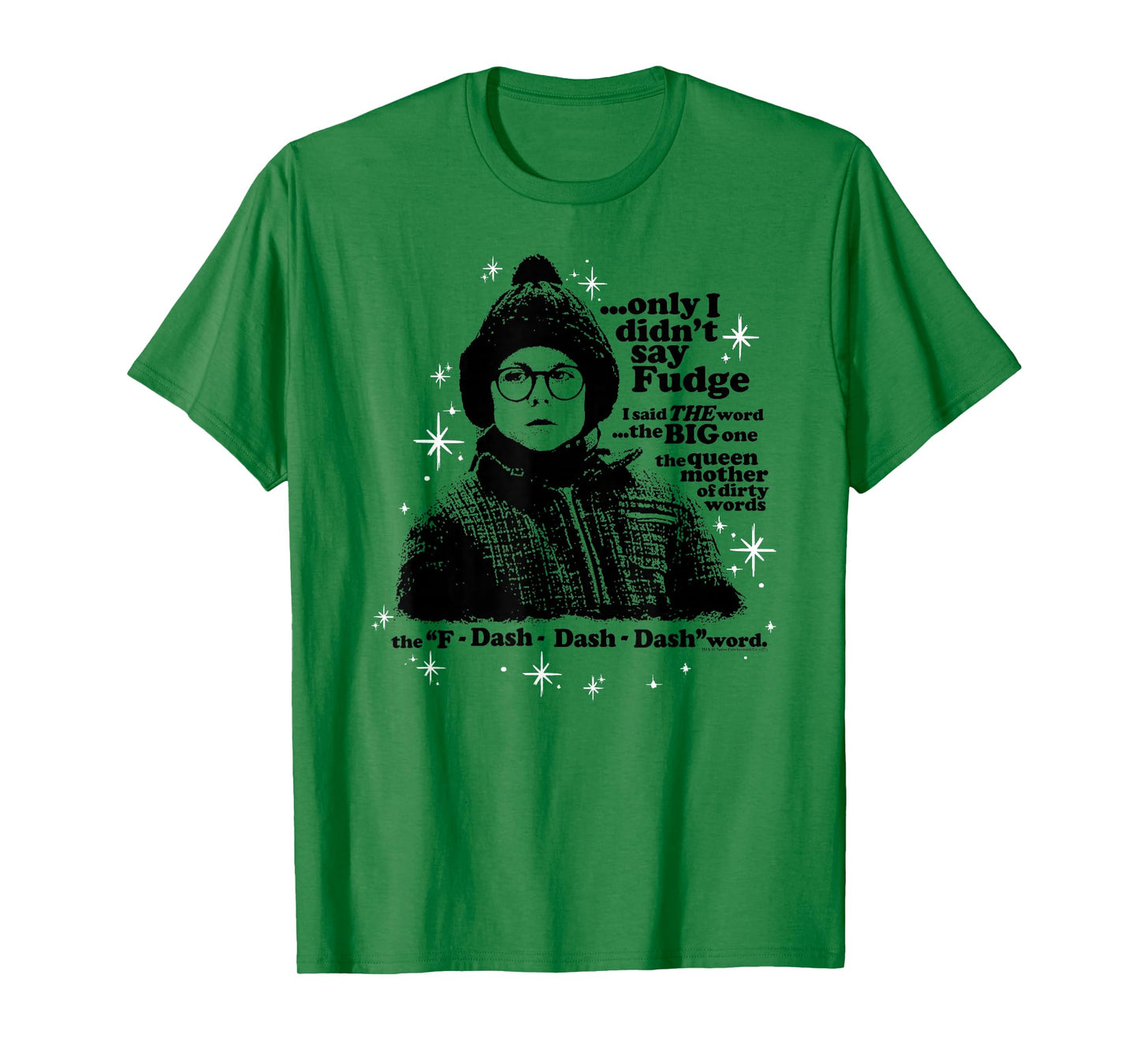 A Christmas Story Only I Didn't Say Fudge T-Shirt