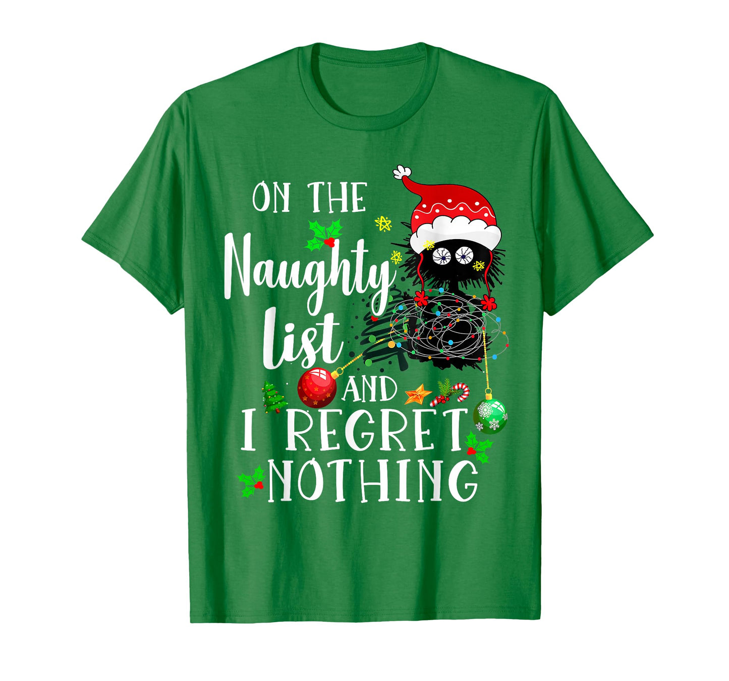 On the Naughty List and I Regret Nothing cute cat Xmas Light T-Shirt