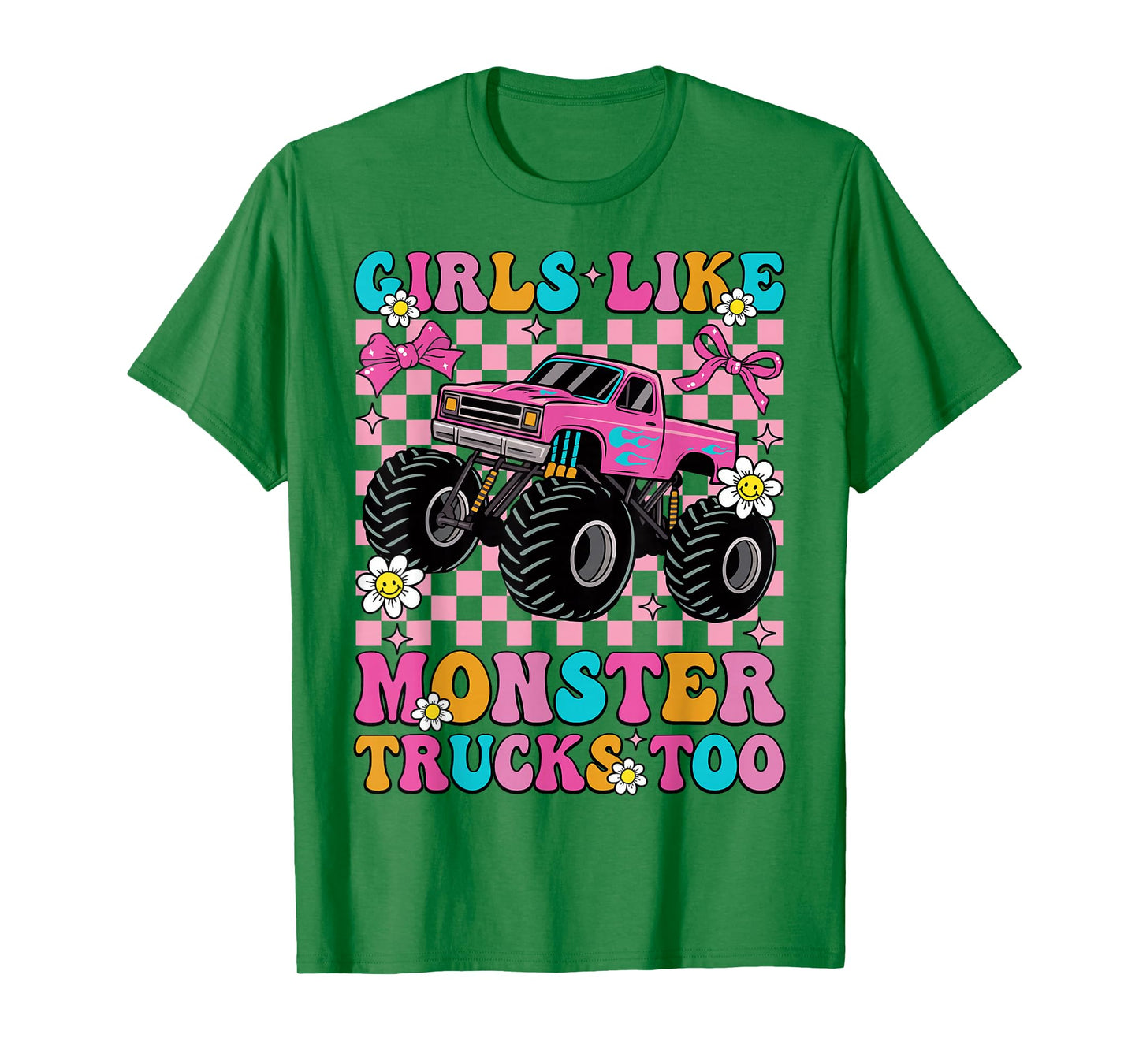 Girls Like Monster Trucks Too Groovy Monster Truck Girls T-Shirt