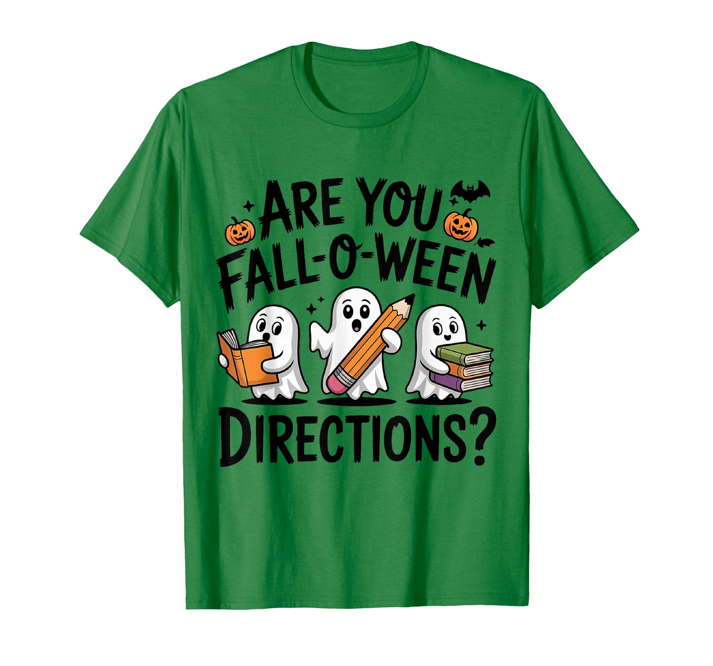 are You Fall O Ween Directions Halloween Teacher Ghosts T-Shirt