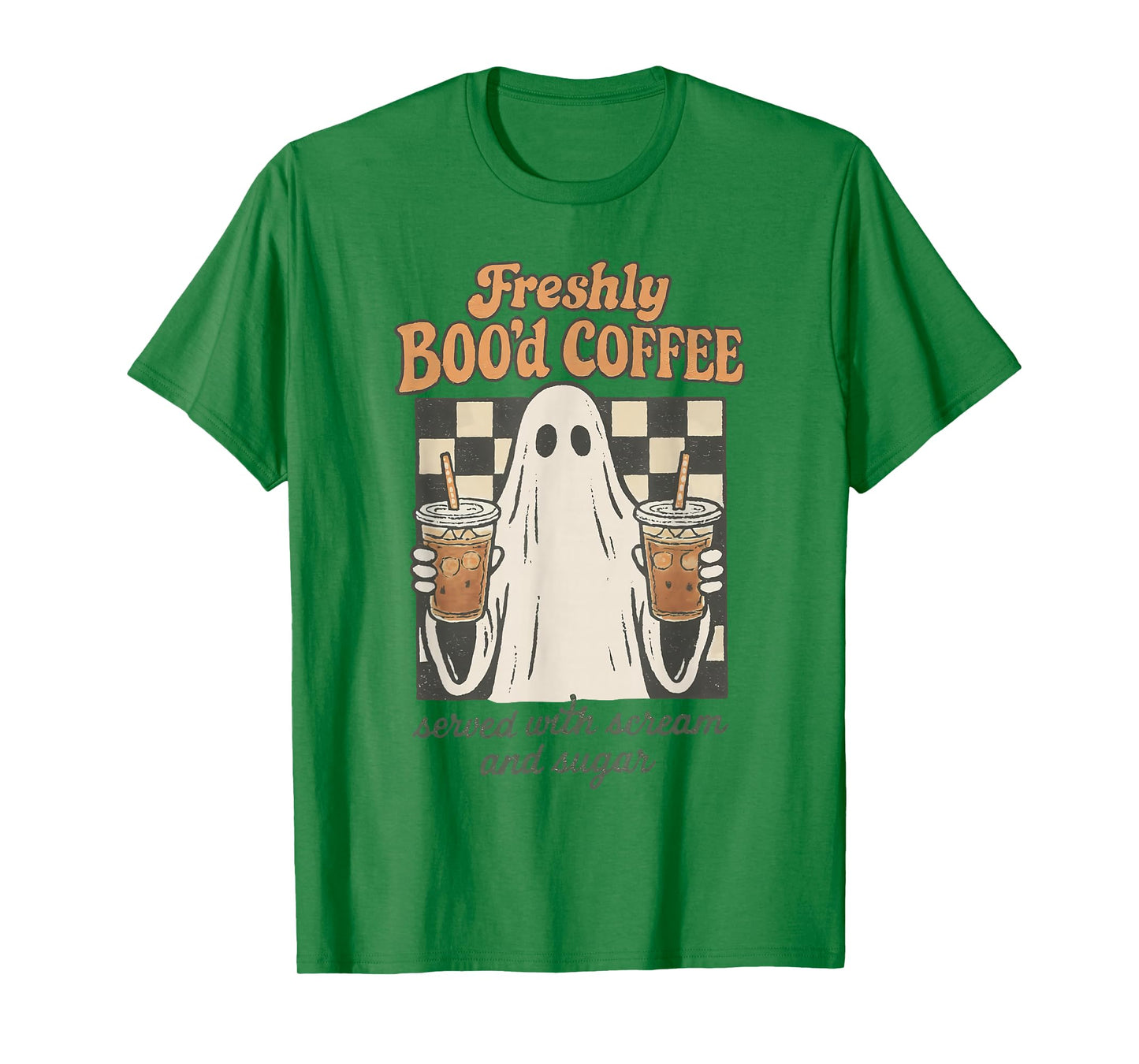 Freshly BOOd Drink Coffee Ghost Served with Scream and Sugar T-Shirt