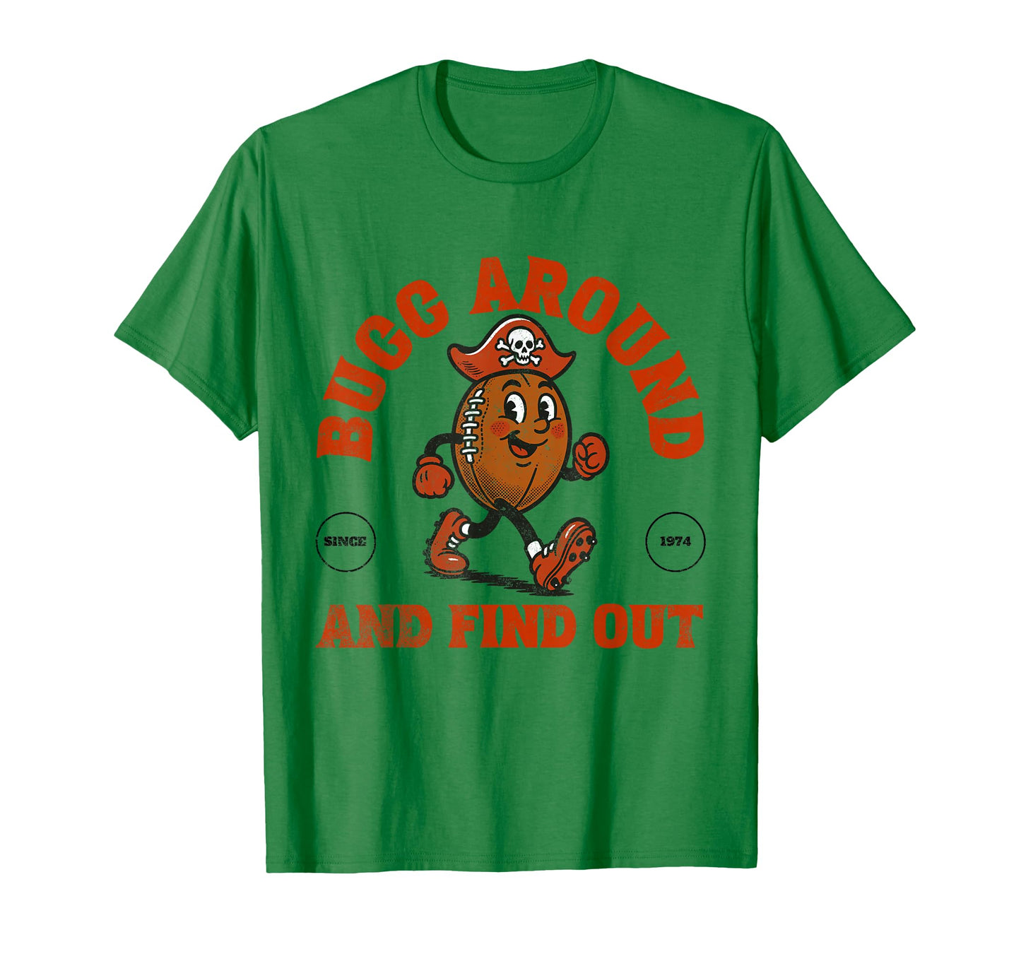Bucc Around and Find Out T-Shirt
