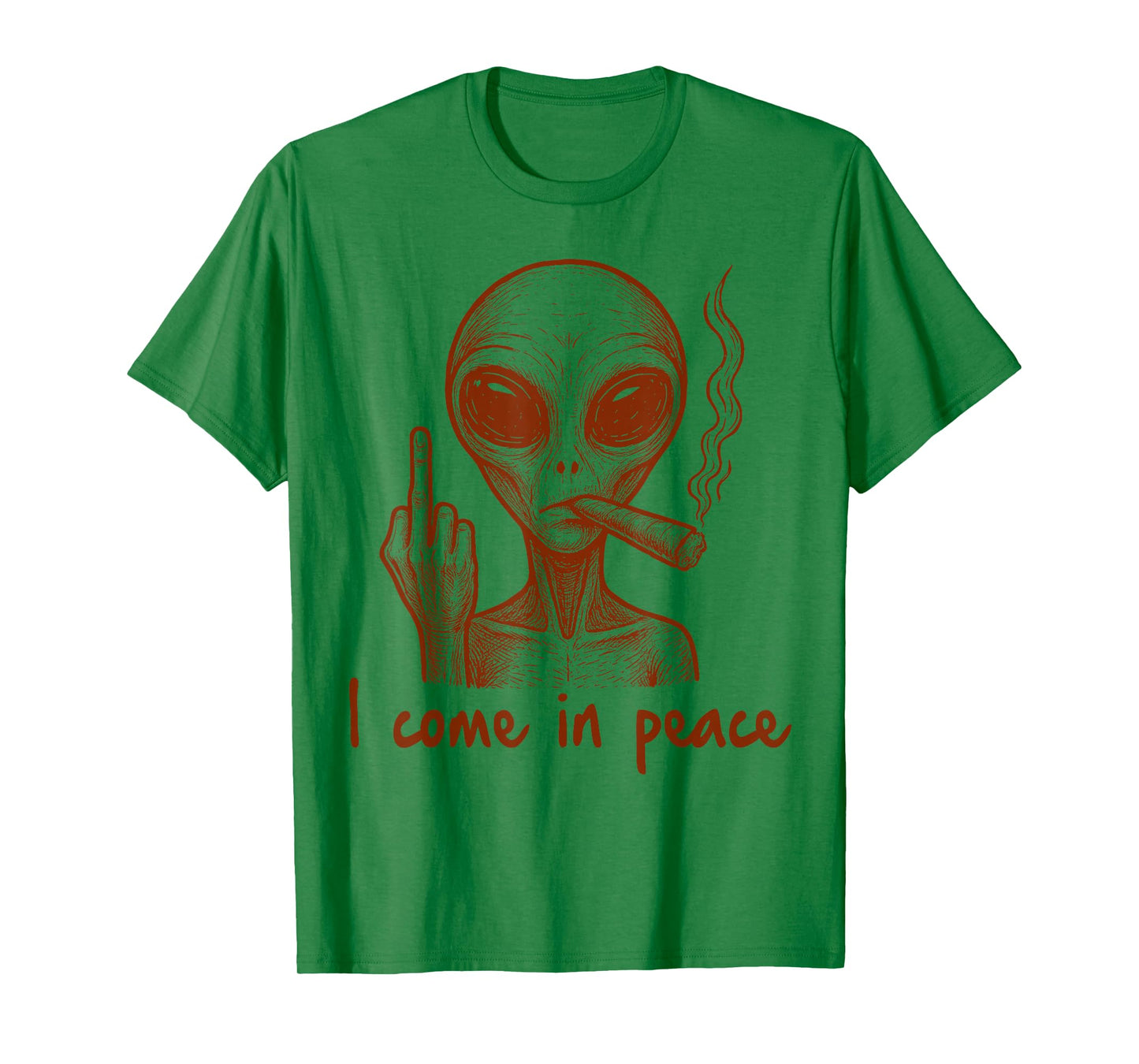 Alien Smoking Weed UFO Hunting Middle Finger I Come in Peace T-Shirt