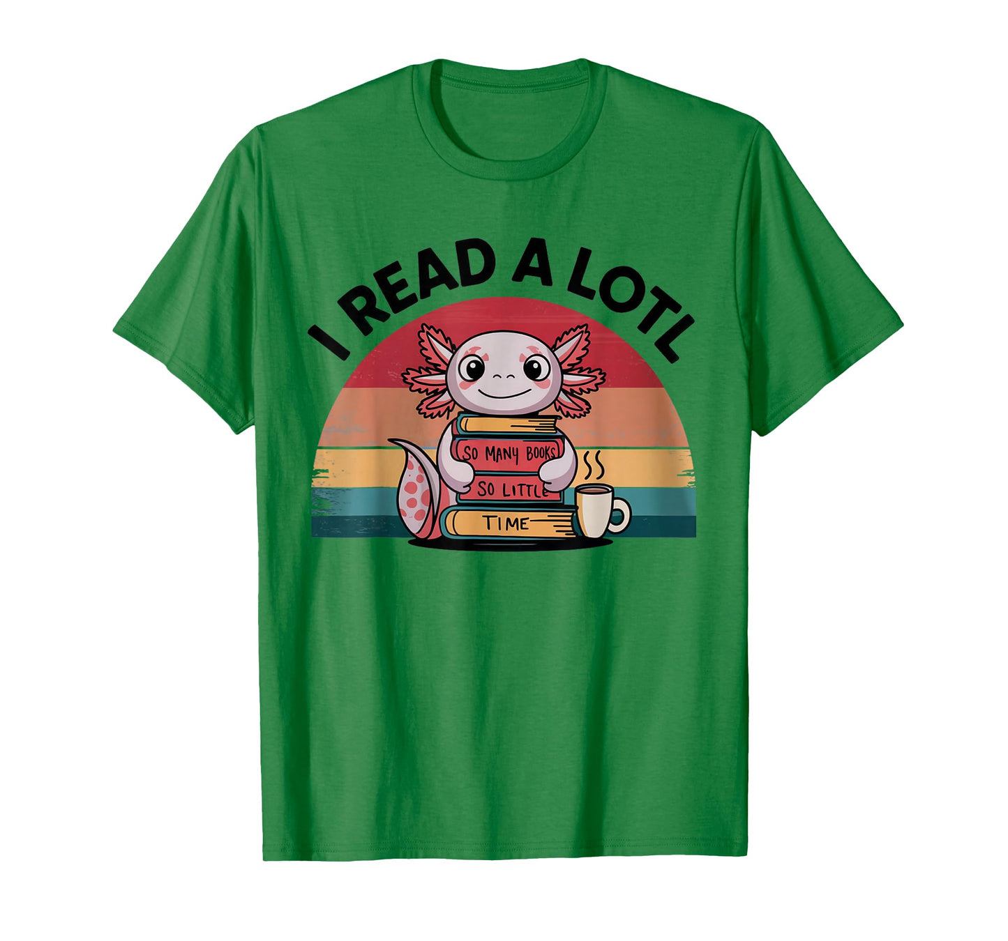 I Read Alotl Axolotl Retro Funny Reading Books Lover Vintage T-Shirt