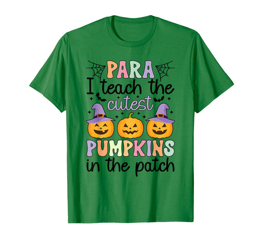 Cutest Pumpkins Spooky Para Halloween Paraprofessional T-Shirt