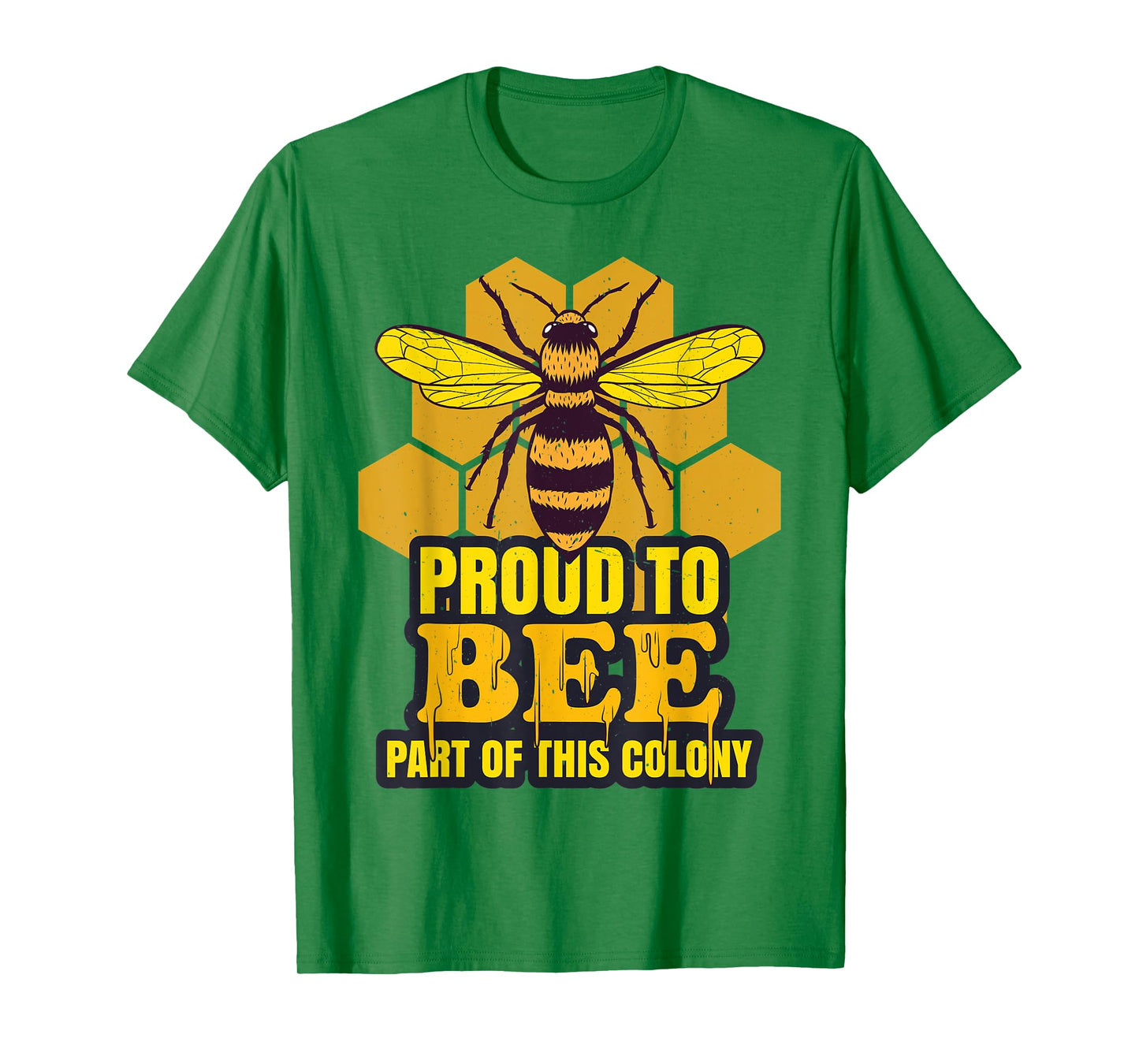 Proud To Bee Part Of This Colony | Beekeeping | Honeycomb T-Shirt
