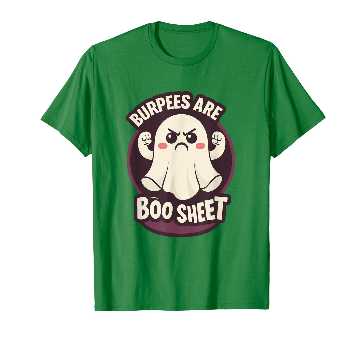 Funny Burpees are Some Boo Sheet Halloween Workout Ghost Gym T-Shirt