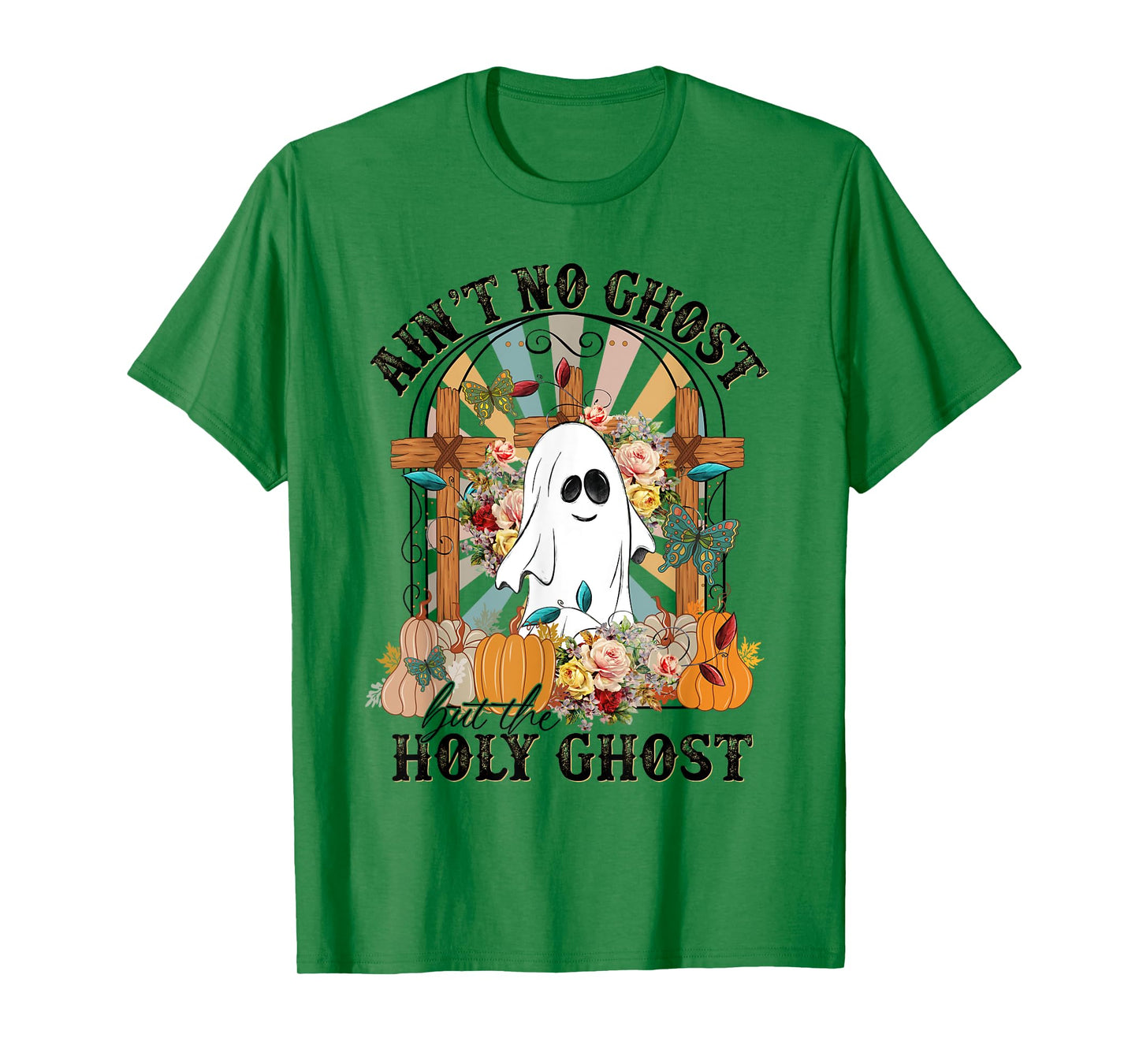Ain't No Ghost But The Holy Ghost, Ghost Christian Halloween T-Shirt
