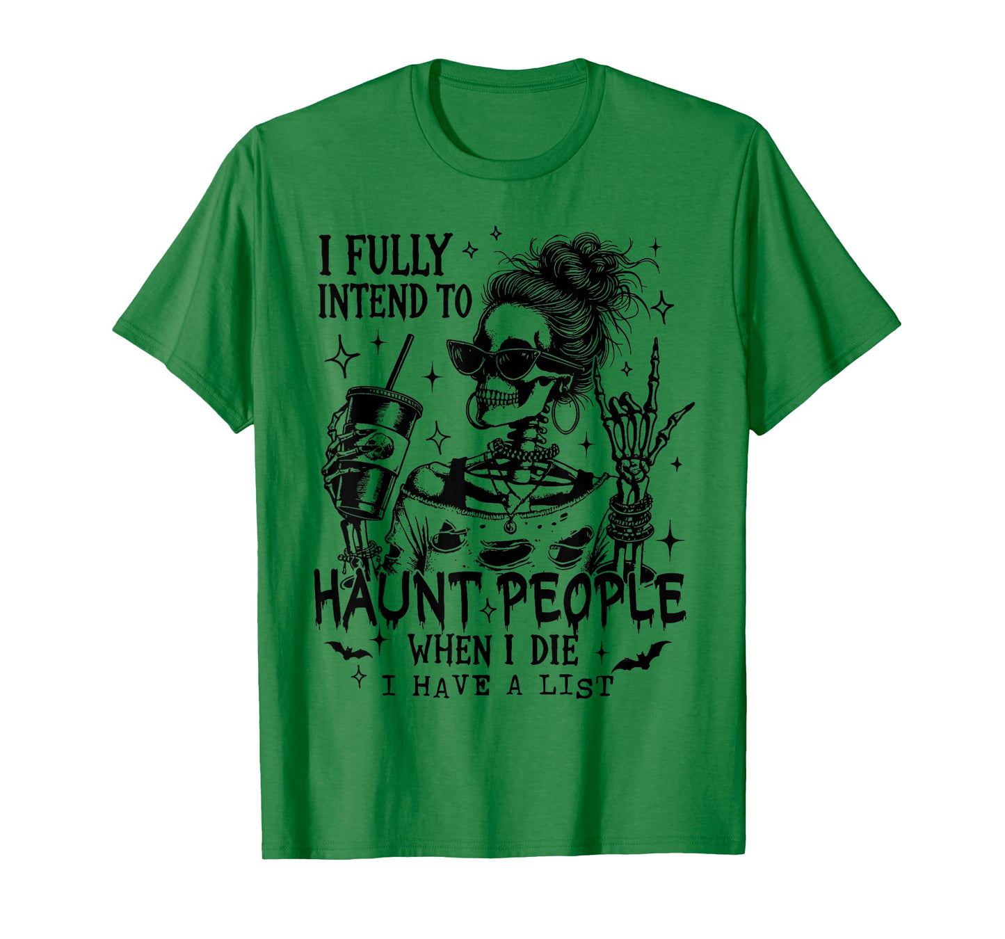 I Fully Intend To Haunt People Halloween Messy Bun Skeleton T-Shirt