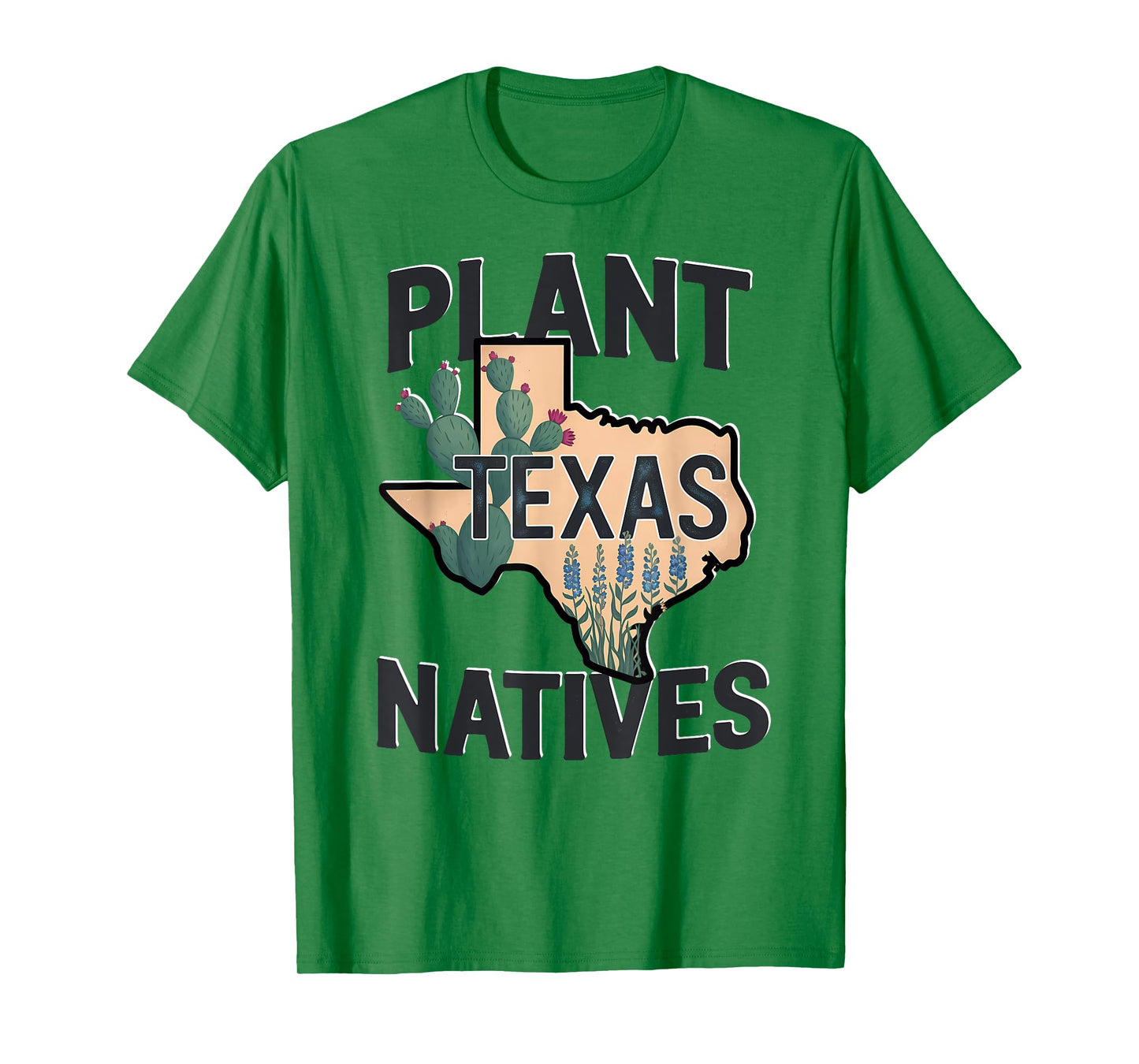 Plant Texas Natives Cute Native Plant Lover Gardener T-Shirt