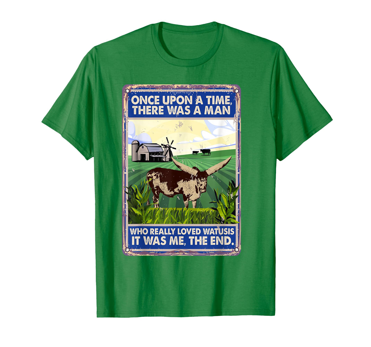 Once Upon A Time There Was A Man - Cow Breed Watusis T-Shirt