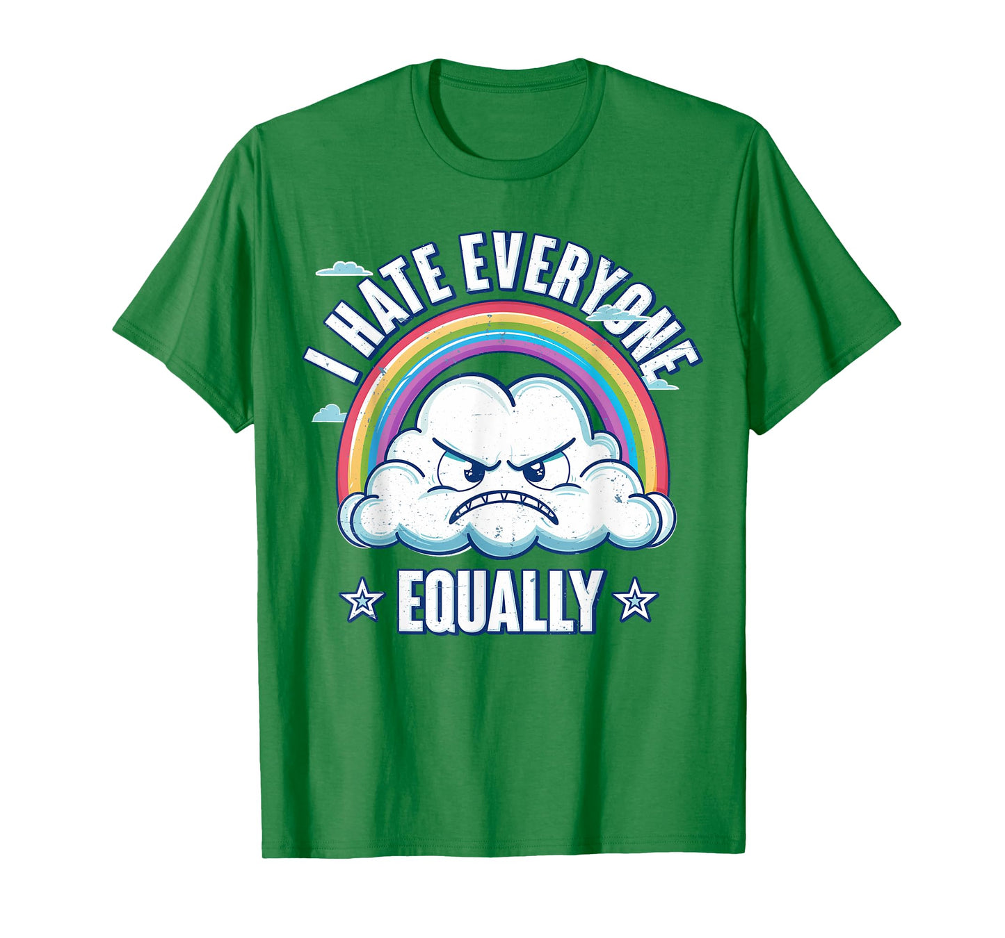 I Hate Everyone Equally T-Shirt