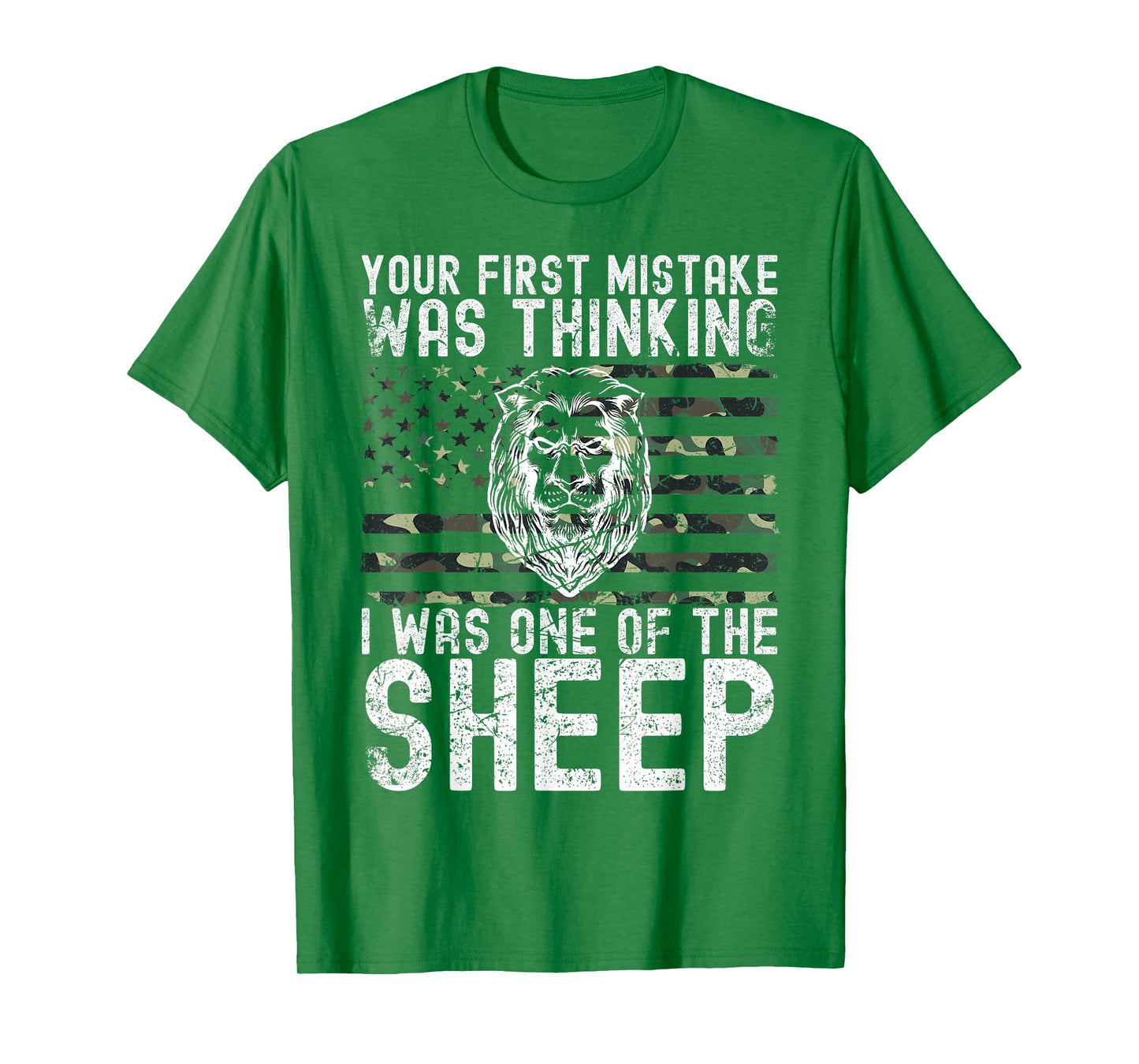 Your First Mistake was Thinking I was One of The Sheep T-Shirt