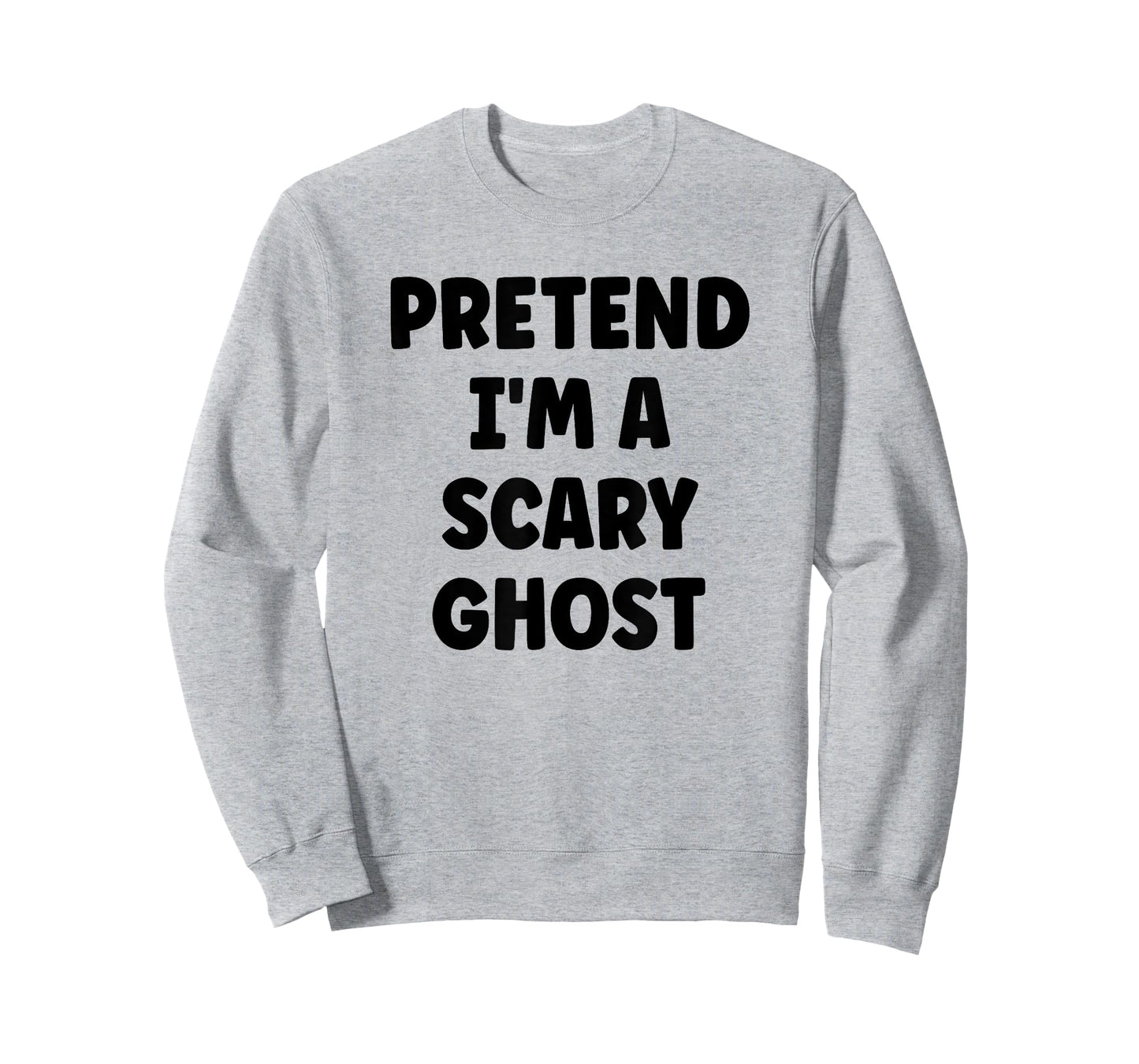 Pretend I'm A Scary Ghost Easy Halloween Costume T-Shirt