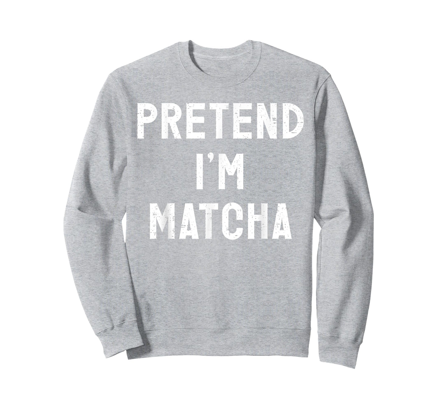 Pretend I'm Matcha Halloween Costume T-Shirt