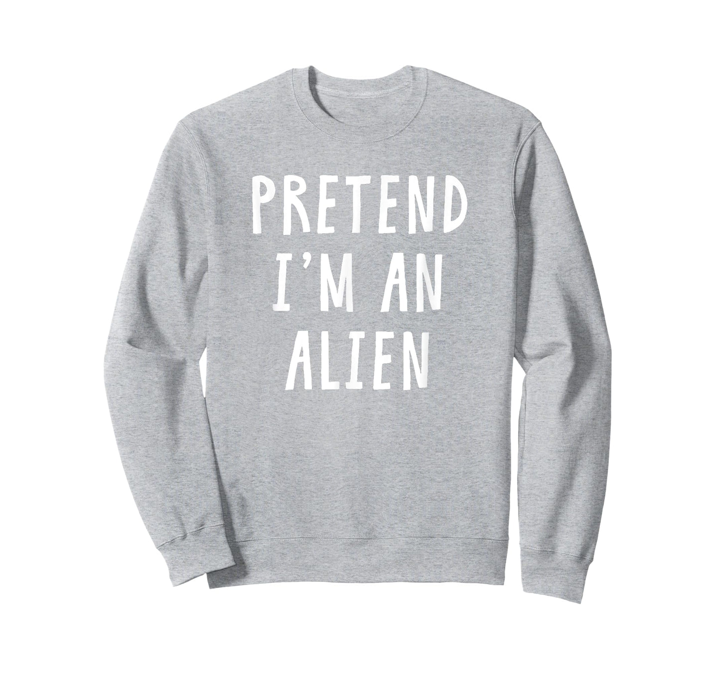 Pretend Im An Alien Costume Women Men Kids Halloween Costume T-Shirt