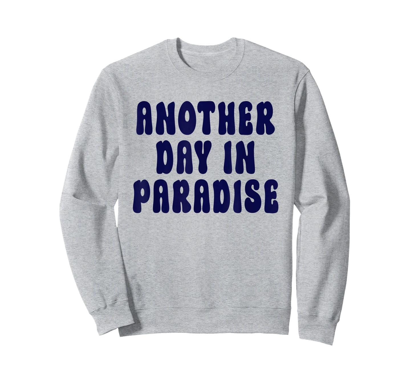 Another Day In Paradise T-Shirt