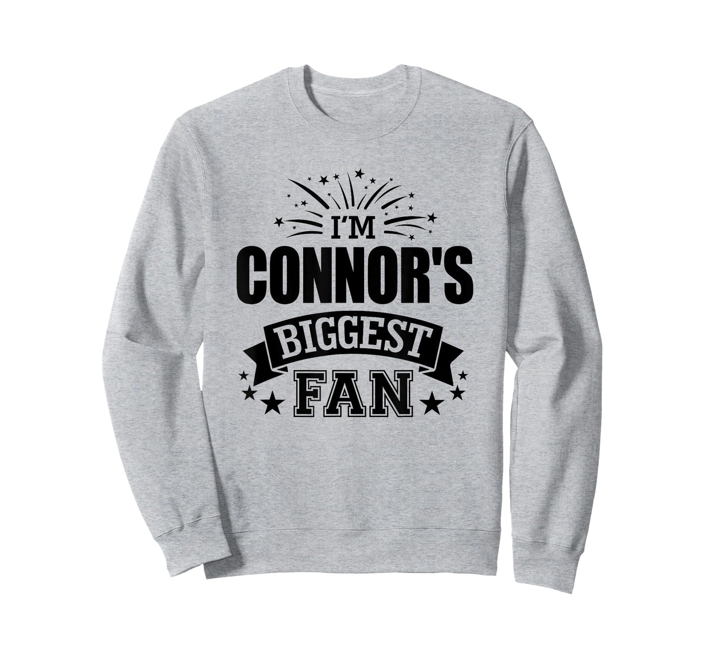 I'm Connor's Biggest Fan Love Connor #1 Sports T-Shirt