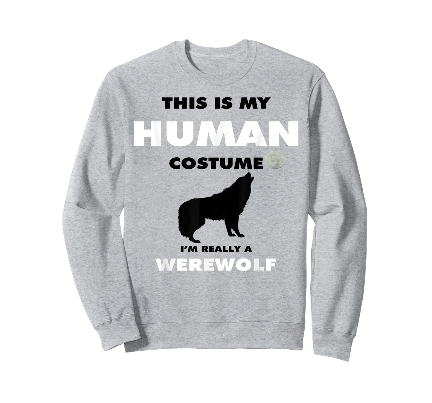 Funny Werewolves Werewolf Halloween Wolf Full Moon Outfit T-Shirt