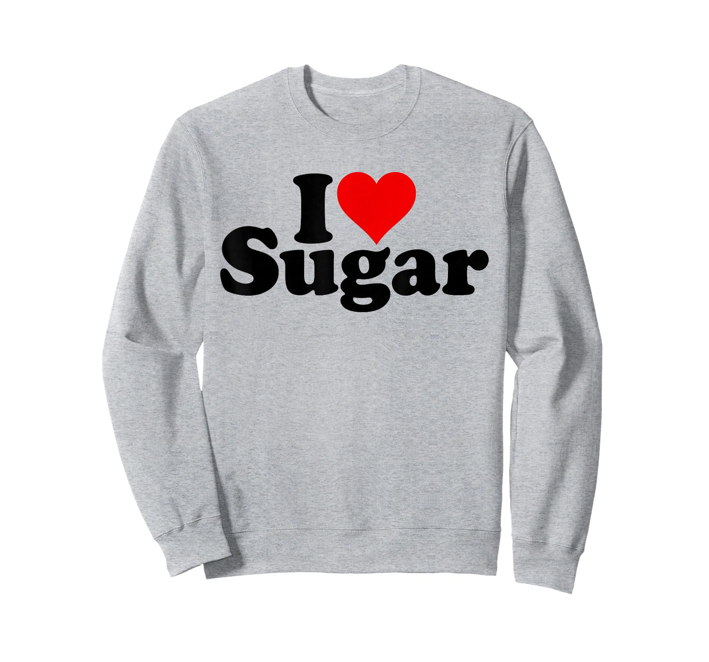 I LOVE HEART SUGAR SWEET SWEETNESS CANDY T-Shirt