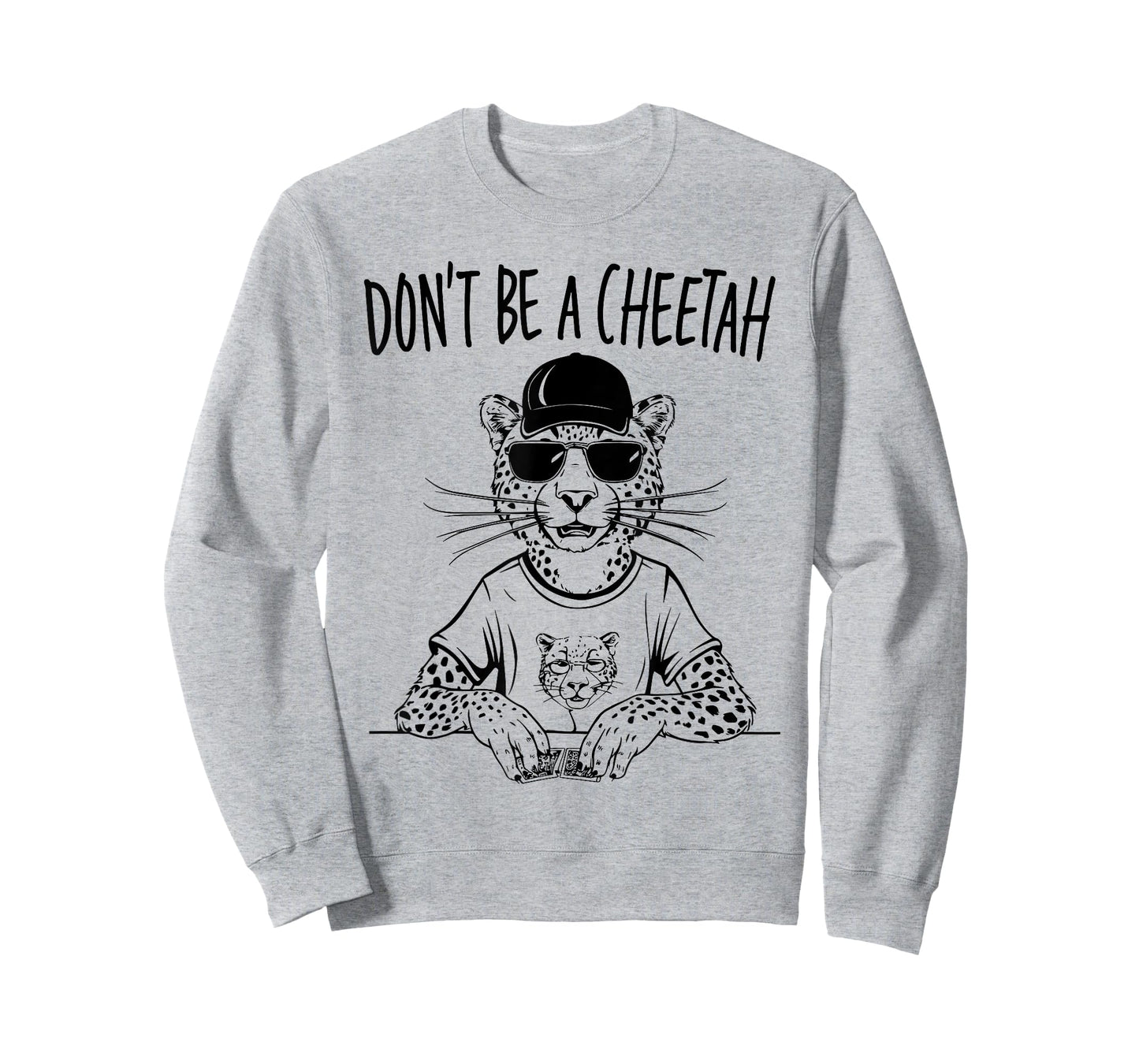 Poker Player Don't Be A Cheetah Funny Casino T-Shirt