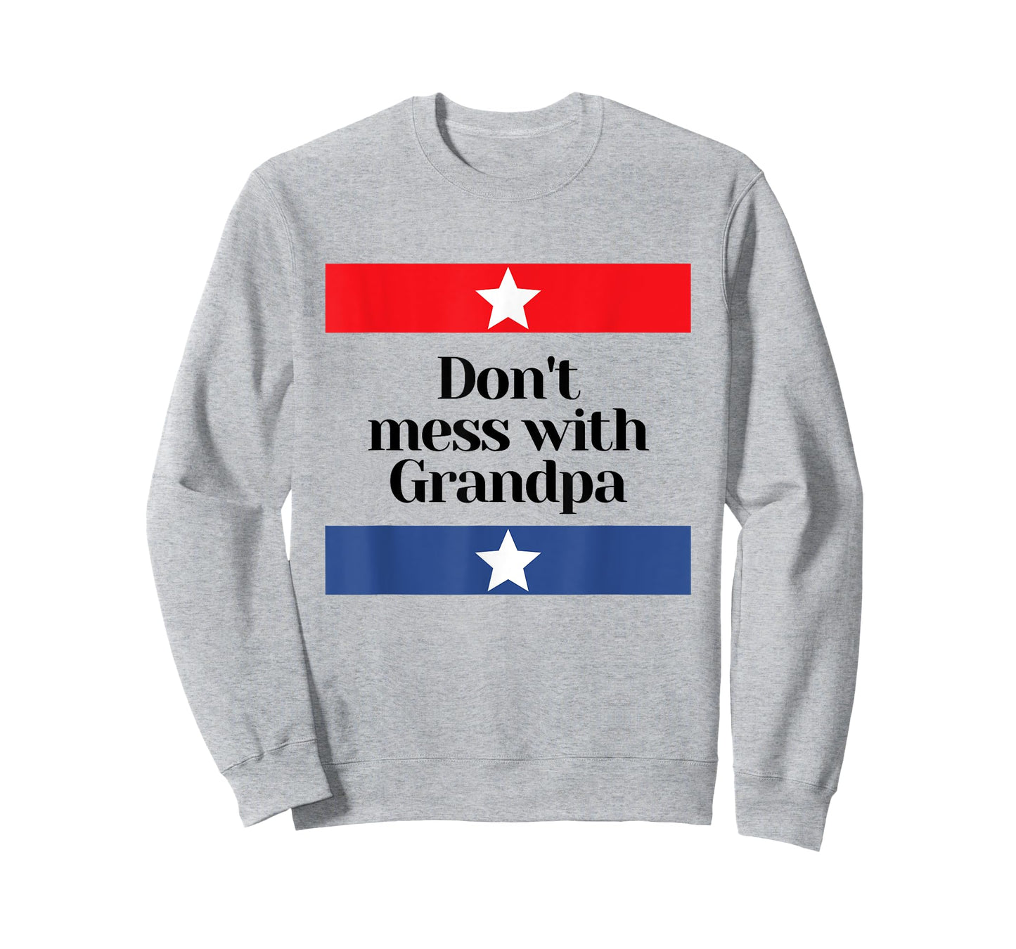 Don't Mess with Grandpa Texas Dad Granddad Grandfather T-Shirt