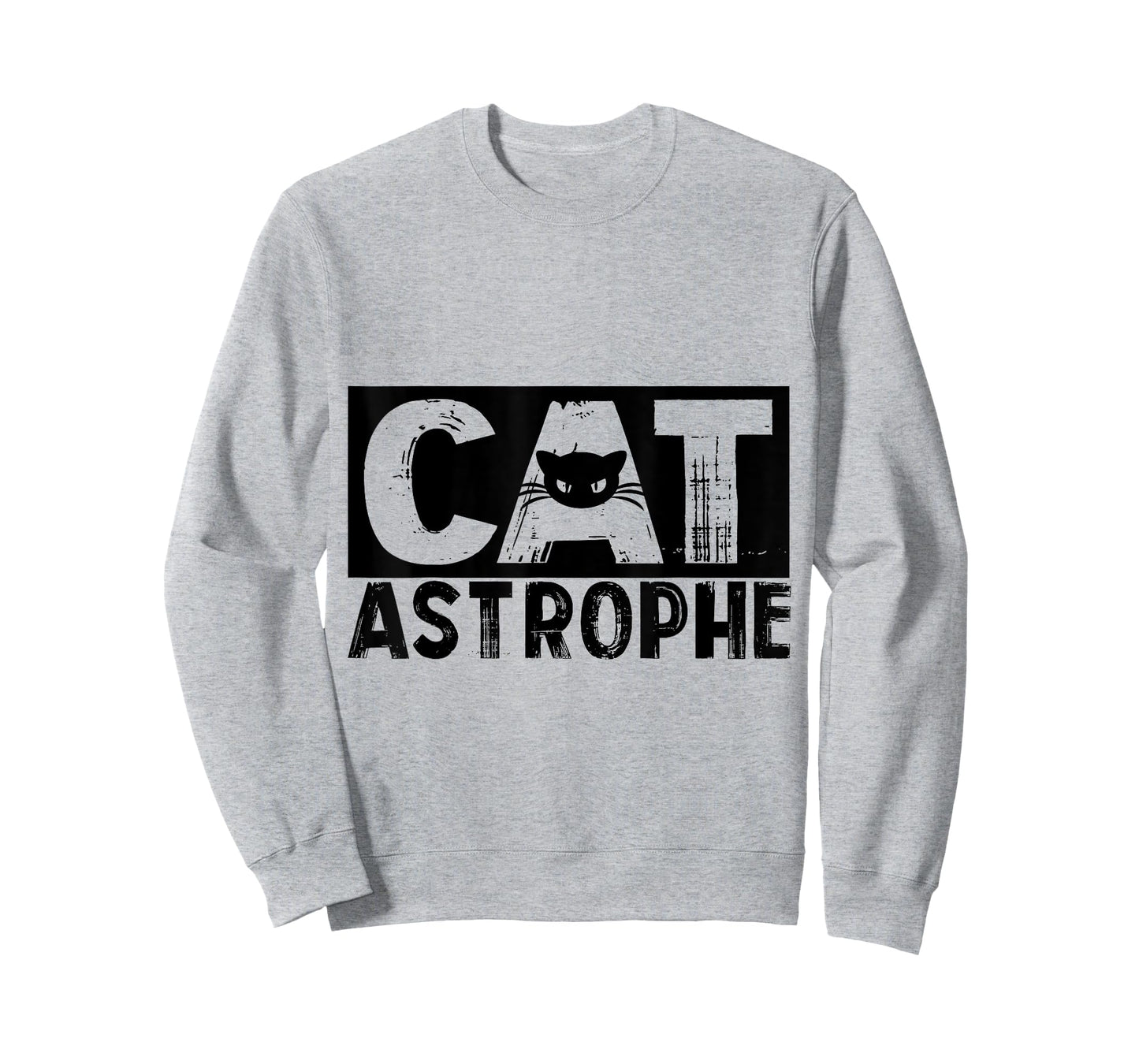 CATASTROPHE Funny Quote Pun for Cat Lovers & Cat Owners T-Shirt