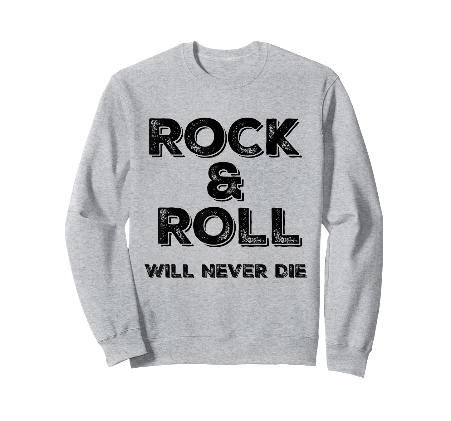 Rock and Roll Will Never Die Rock n Roll T-Shirt